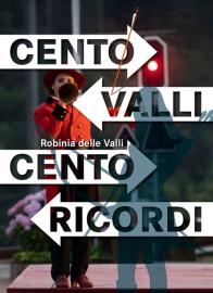 Centovalli Centoricordi - Robinia delle Valli