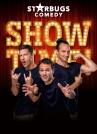 Starbugs Comedy - «Showtime»