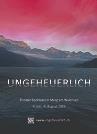 UNGEHEUERLICH