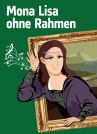 Komödie "Mona Lisa ohne Rahmen"mit Musik