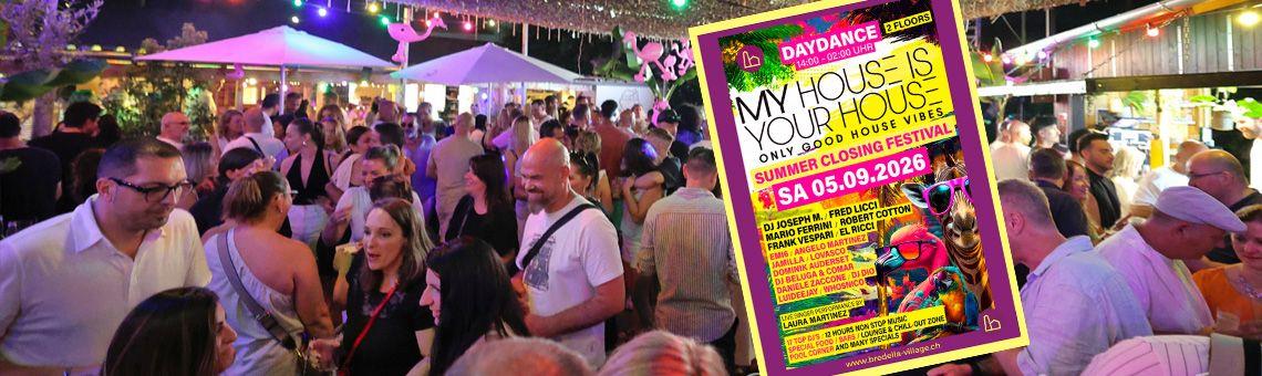 My House is your House - Daydance Openair
