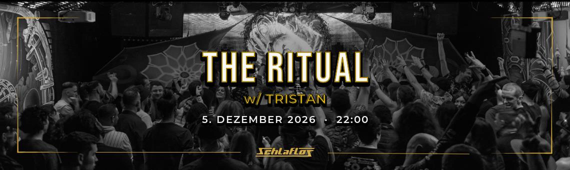The Ritual w/ Tristan