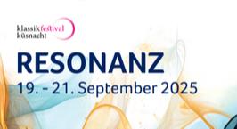 Klassikfestival Küsnacht 2025 «RESONANZ»