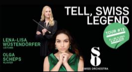 SWISS ORCHESTRA #12 – «Tell, Swiss Legend»
