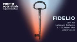 Beethovens Fidelio 05. – 22.08.2026 Passionsspielhaus, Selzach Tickets